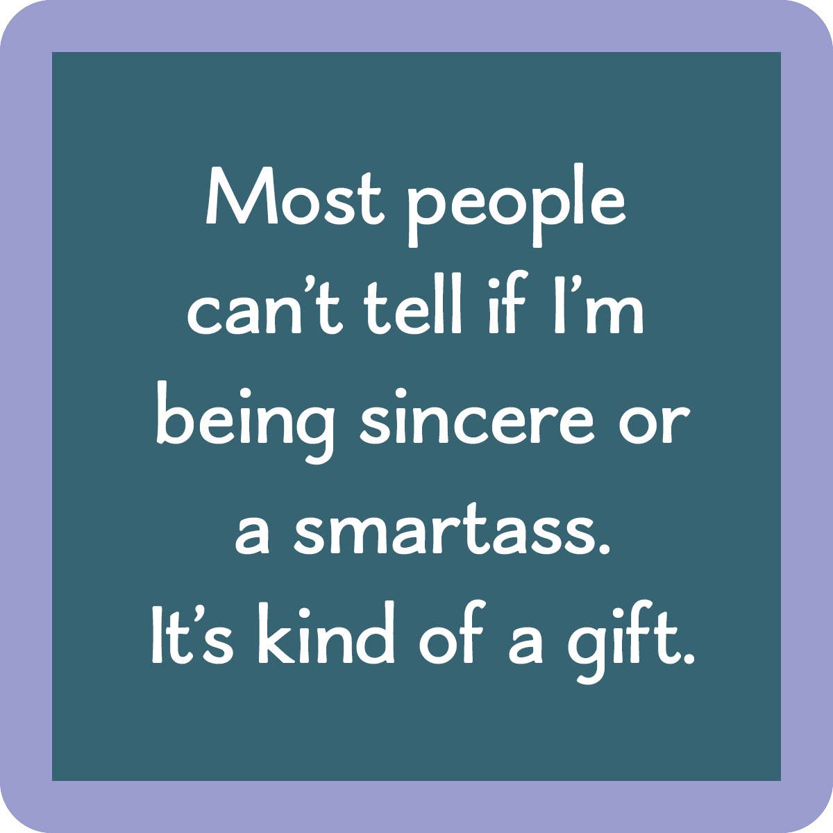 COASTER Smartass
