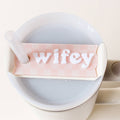 Tumbler Lid Tag-Wifey