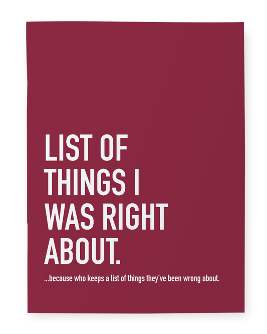 List of Things I was Right About Notebook
